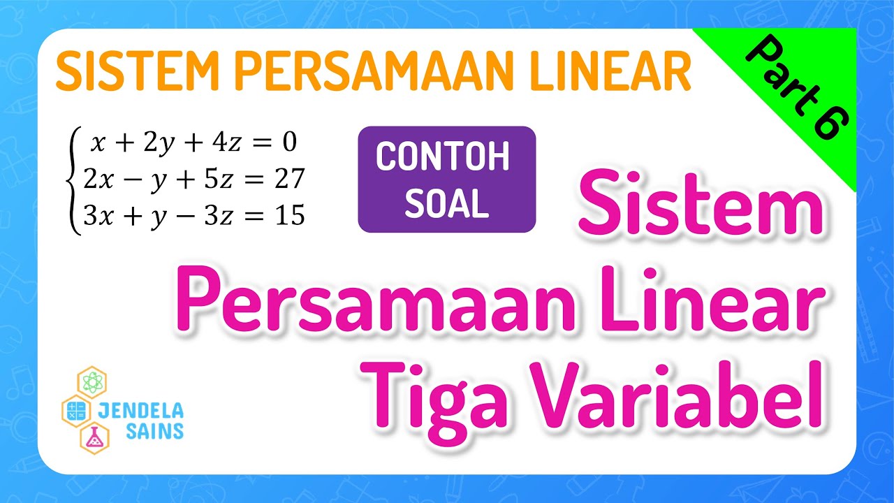 Sistem Persamaan Linear Tiga Variabel
